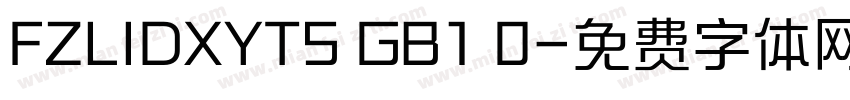 FZLIDXYTS GB1 0字体转换